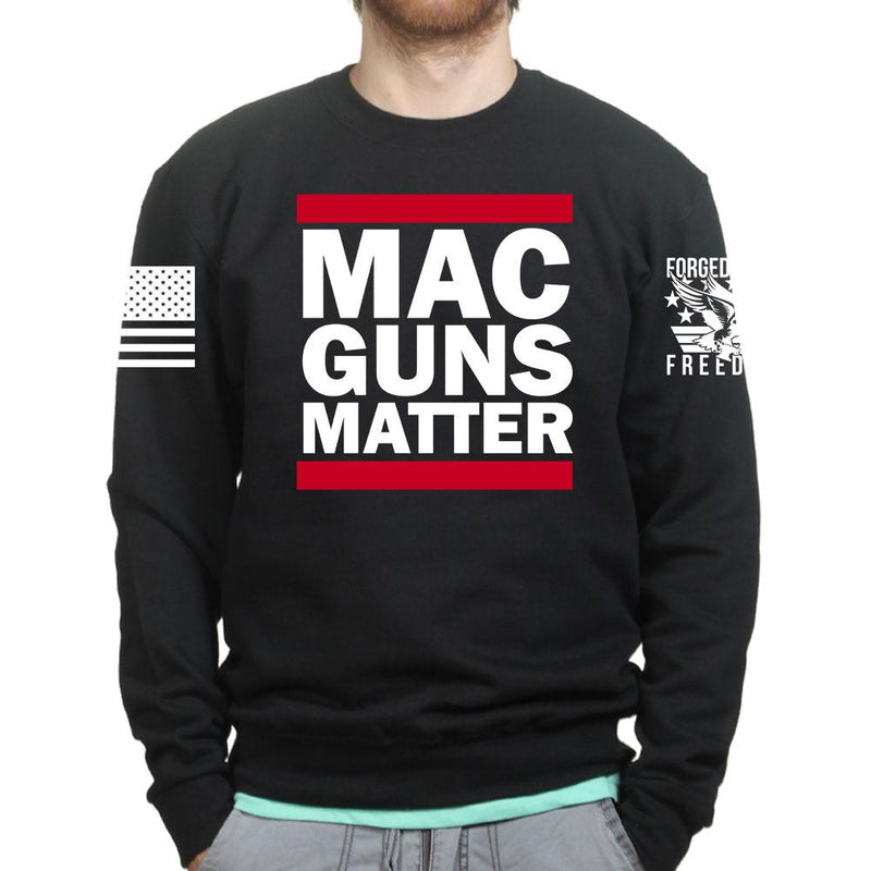 MAC Guns Matter Sweatshirt