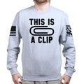 This Is A Clip Sweatshirt