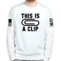 This Is A Clip Sweatshirt