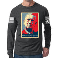 Mad Dog Mattis For President Long Sleeve T-shirt