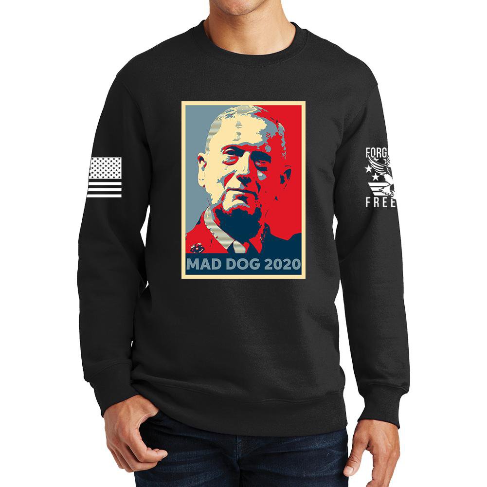 Mad Dog Mattis For President Sweatshirt