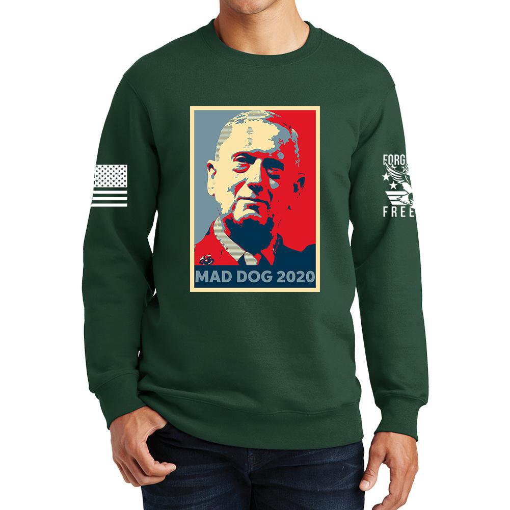 Mad Dog Mattis For President Sweatshirt