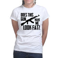 Does This Rifle Make Me Look Fat Ladies T-shirt