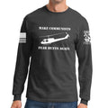 Make Communists Fear Hueys Again Long Sleeve T-shirt