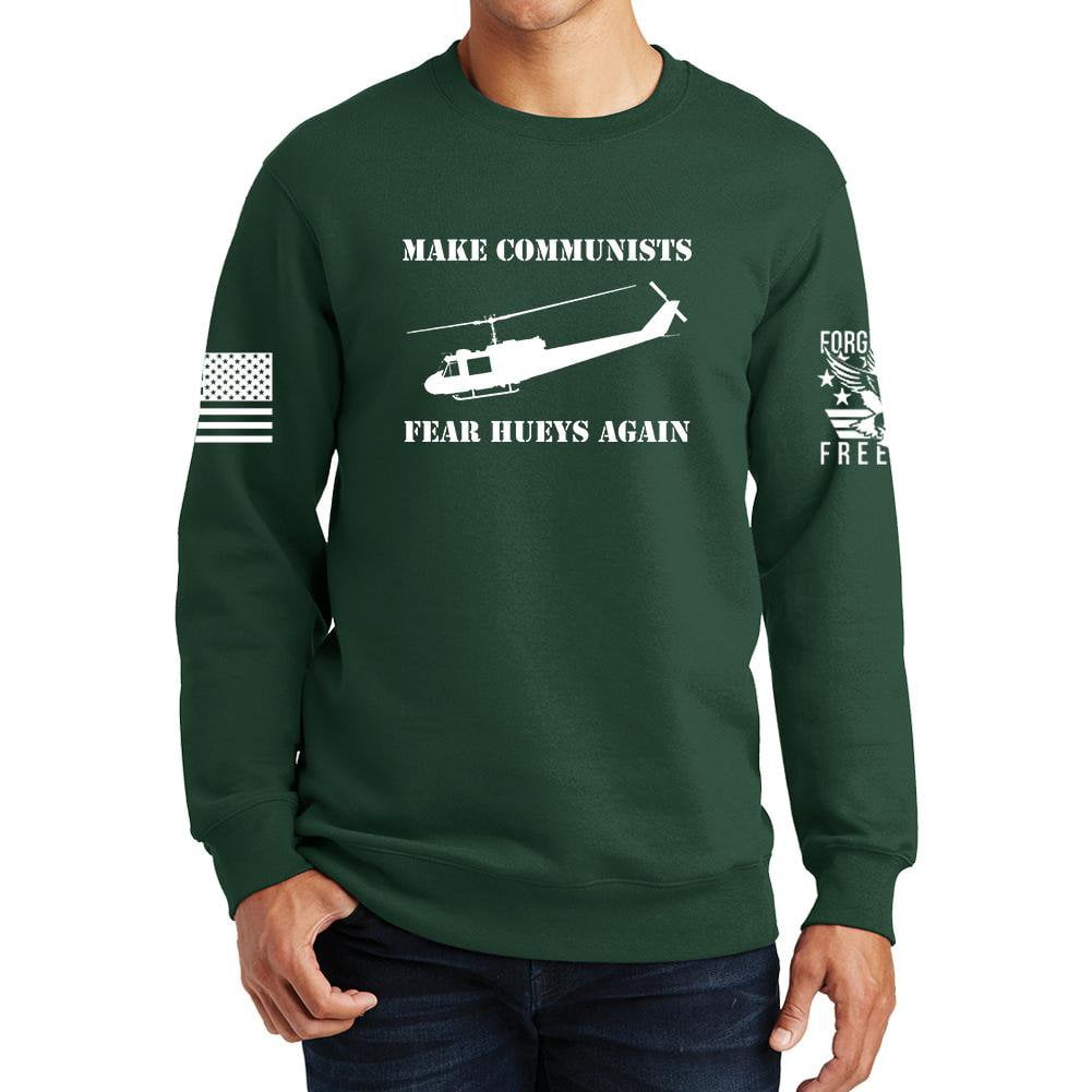 Make Communists Fear Hueys Again Sweatshirt