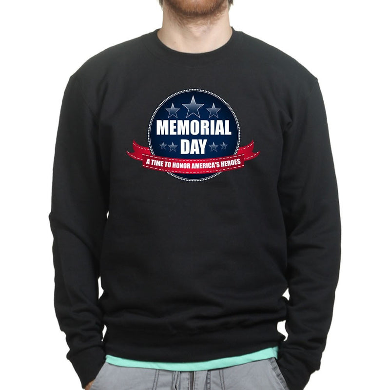 Memorial Day A Time to Honor Sweatshirt