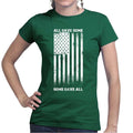 Some Gave All Ladies T-shirt
