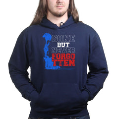 Gone But Never Forgotten Hoodie