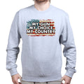 My Gun My Choice Sweatshirt