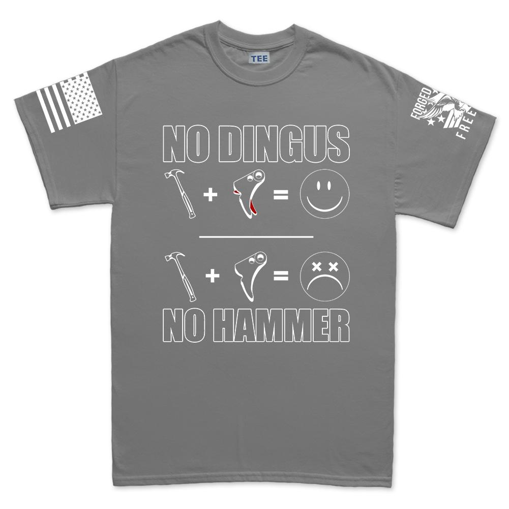 No Dingus No Hammer Men's T-shirt