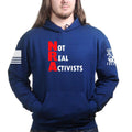 Not Real Activists Unisex Hoodie
