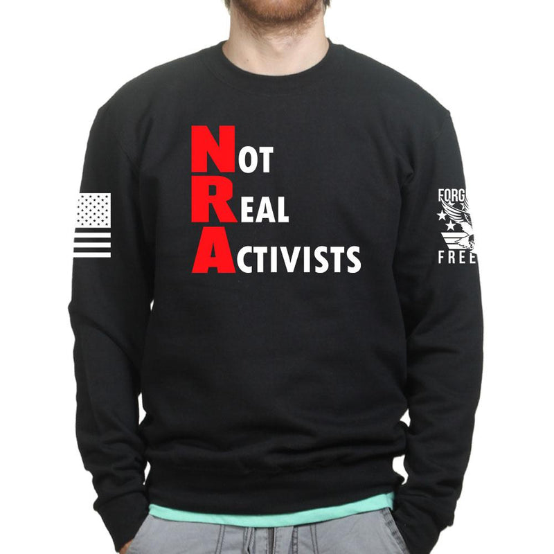 Not Real Activists Unisex Sweatshirt