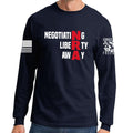 Negotiating Liberty Away Long Sleeve T-shirt
