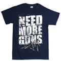 Men's Need More Guns T-shirt