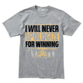 Men's Never Apologize For Winning T-shirt