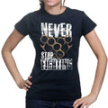 Ladies Never Stop Fighting T-shirt