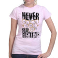 Ladies Never Stop Fighting T-shirt