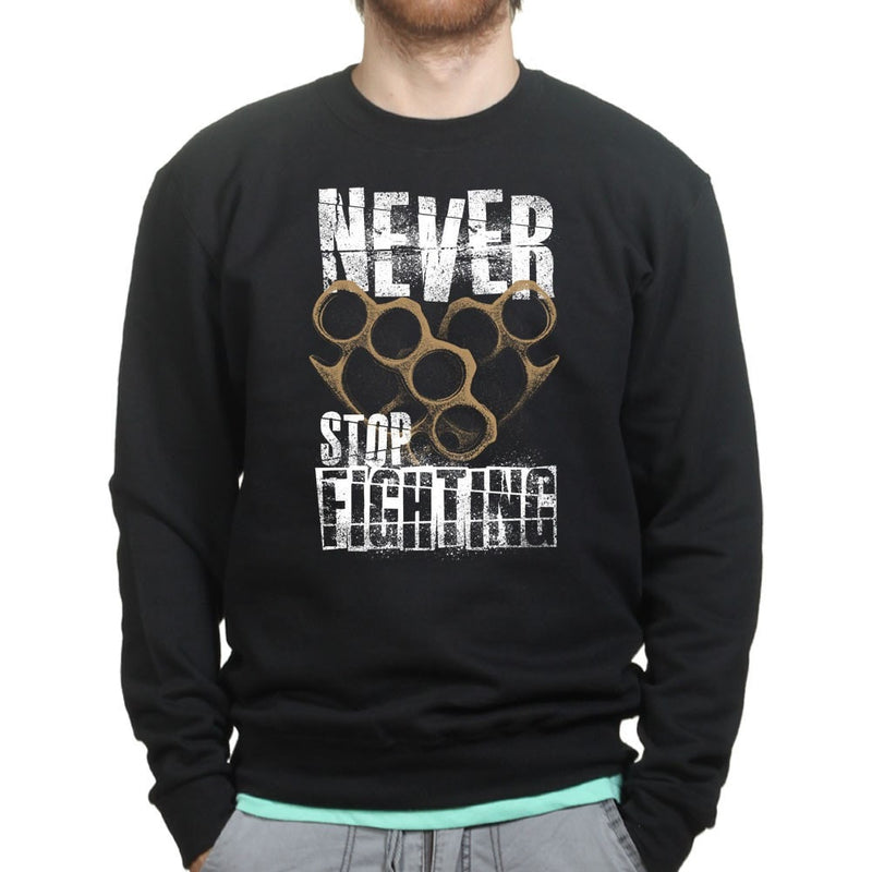 Unisex Never Stop Fighting Sweatshirt