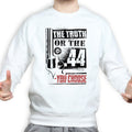 The Truth Or The .44 Sweatshirt