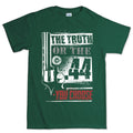 Men's The Truth Or The .44 T-shirt