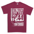 Men's The Truth Or The .44 T-shirt