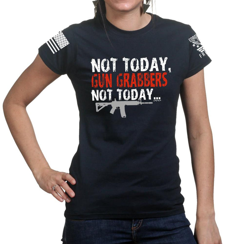 Not Today Gun Grabbers Ladies T-shirt