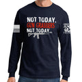 Not Today Gun Grabbers Long Sleeve T-shirt