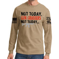 Not Today Gun Grabbers Long Sleeve T-shirt