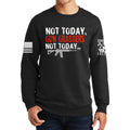 Not Today Gun Grabbers Sweatshirt