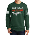 Not Today Gun Grabbers Sweatshirt