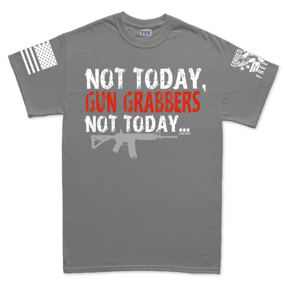 Not Today Gun Grabbers Men's T-shirt