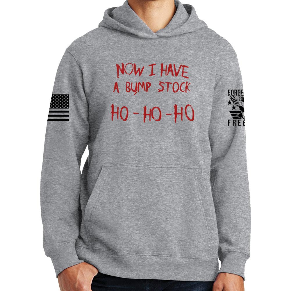 Now I Have A Bump Stock Hoodie