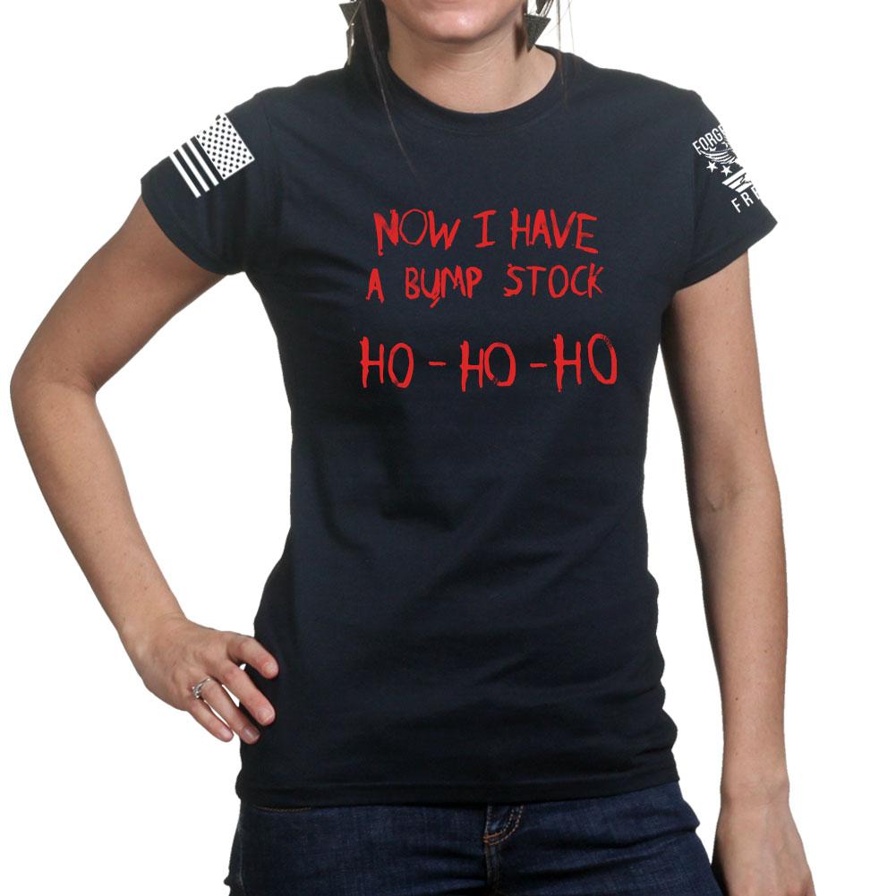 Now I Have A Bump Stock Ladies T-shirt
