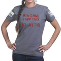 Now I Have A Bump Stock Ladies T-shirt