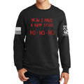 Now I Have A Bump Stock Sweatshirt