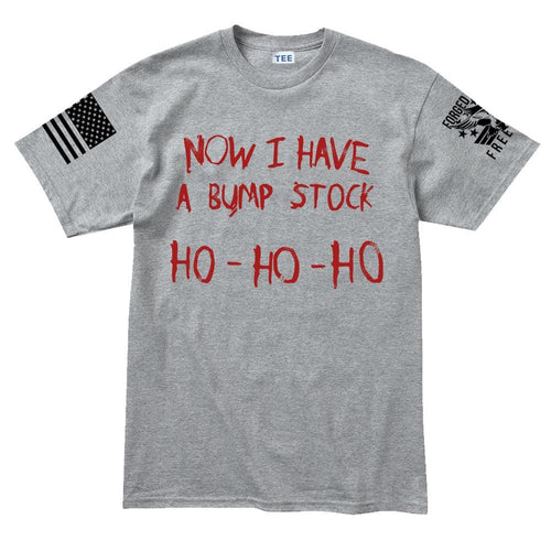Now I Have A Bump Stock - Men's T-shirt