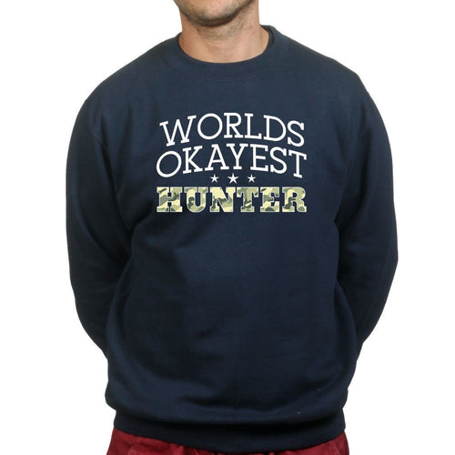 World's Okayest Hunter Sweatshirt