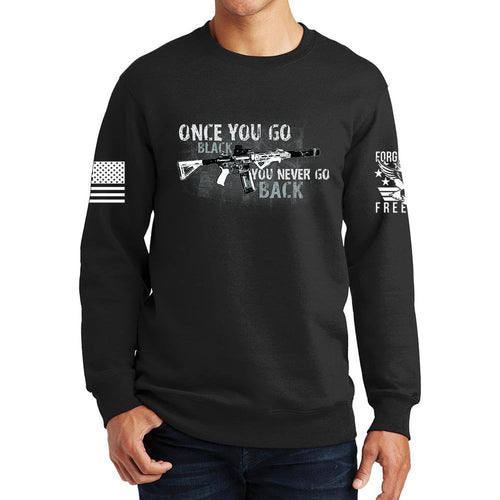 Once You Go Black Sweatshirt