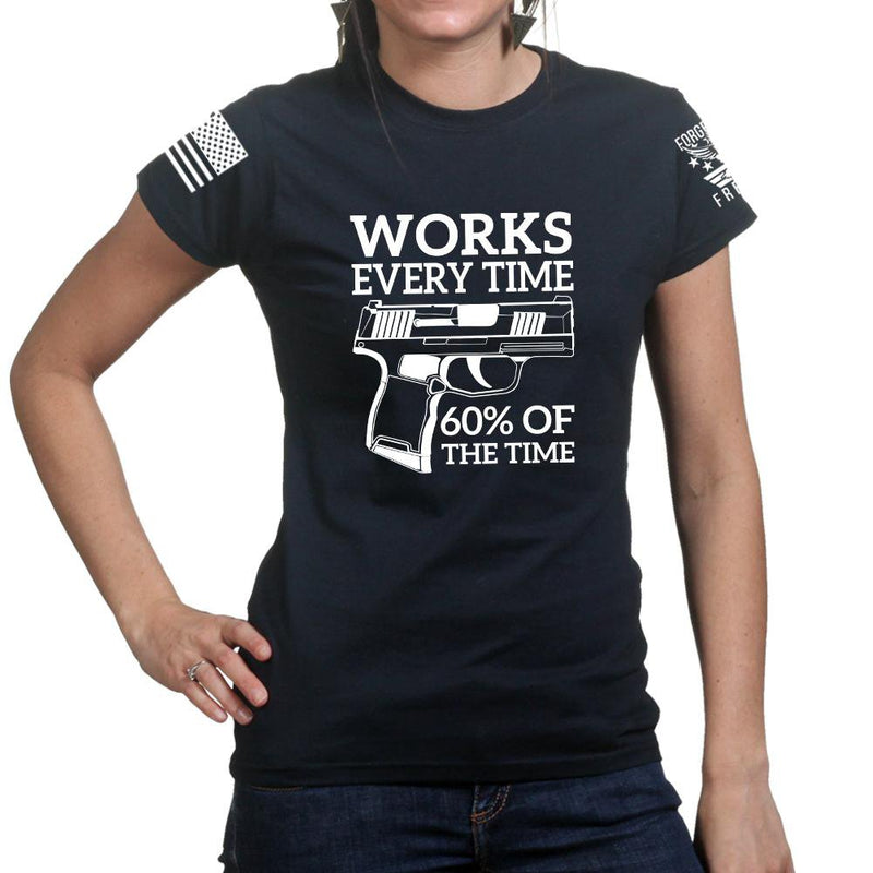 Works All The Time Ladies T-shirt