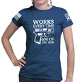 Works All The Time Ladies T-shirt