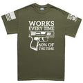 Works All The Time Men's T-shirt