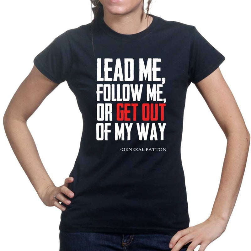 Get Out Of My Way (General Patton) Ladies T-shirt