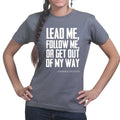 Get Out Of My Way (General Patton) Ladies T-shirt