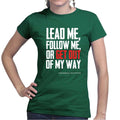 Get Out Of My Way (General Patton) Ladies T-shirt
