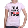 Get Out Of My Way (General Patton) Ladies T-shirt