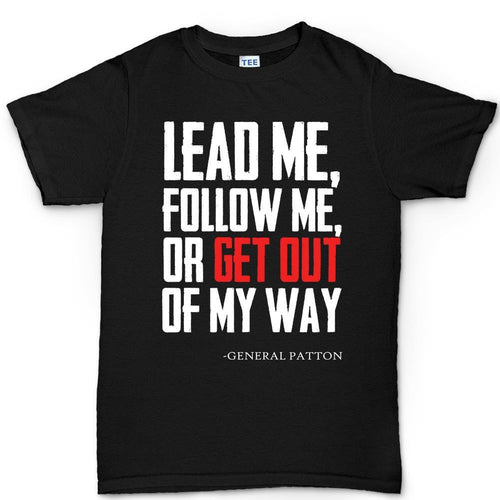 Get Out Of My Way (General Patton) Men's T-shirt