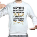 Peaceful and Violent Sweatshirt