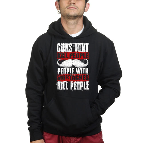 Unisex People With Mustaches KIll People Hoodie