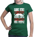 Ladies People With Mustaches KIll People T-shirt