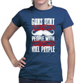 Ladies People With Mustaches KIll People T-shirt